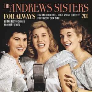 2CD The Andrews Sisters: For Always 380707