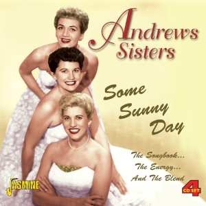 The Andrews Sisters: Some Sunny Day