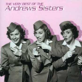 Album The Andrews Sisters: The Very Best Of The