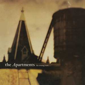 Album The Apartments: The Evening Visits....And Stays For Years