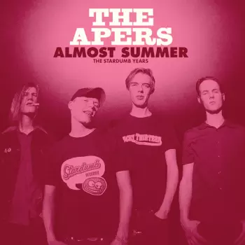 Almost Summer - The Stardumb Years