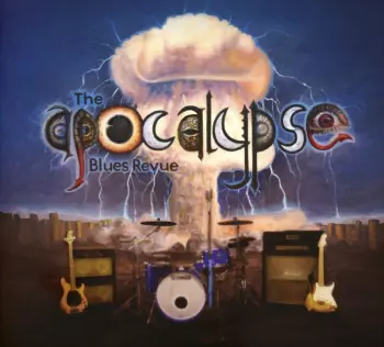 The Apocalypse Blues Revue: The Apocalypse Blues Revue