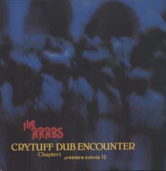 Album The Arabs: Crytuff Dub Encounter Chapter 1