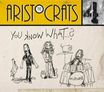 Album The Aristocrats: You Know What...?
