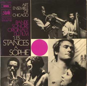 Album The Art Ensemble Of Chicago: Bande Sonore Originale Du Film "Les Stances À Sophie"