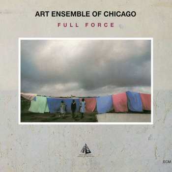Album The Art Ensemble Of Chicago: Full Force