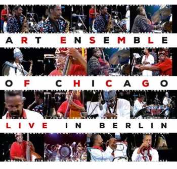 Album The Art Ensemble Of Chicago: Live In Berlin