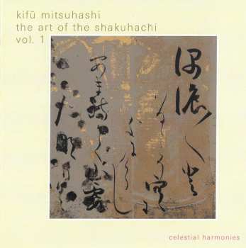 Album Kifu Mitsuhashi: The Art Of The Shakuhachi Vol.1