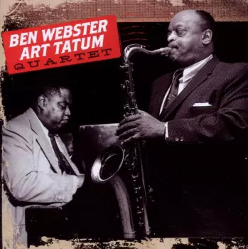 Ben Webster - Art Tatum Quartet