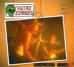 Album The Astro Zombies: Burgundy Livers