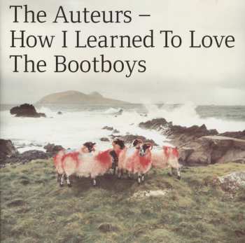 Album The Auteurs: How I Learned To Love The Bootboys