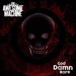 Album The Awesome Machine: God Damn Rare