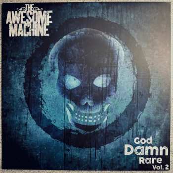 Album The Awesome Machine: God Damn Rare Vol 2