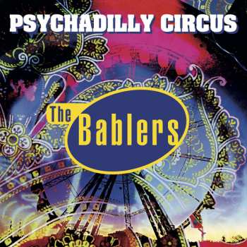 The Bablers: Psychadilly Circus