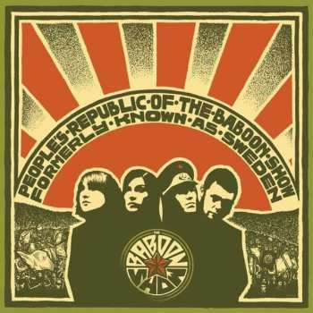 Album The Baboon Show: People's Republic Of The Baboon Show Formerly Known As Sweden
