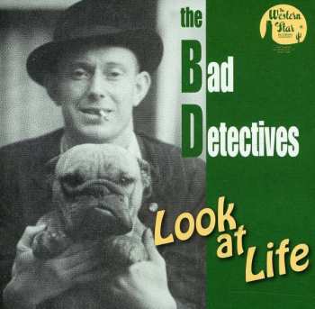Album The Bad Detectives: Look At Life