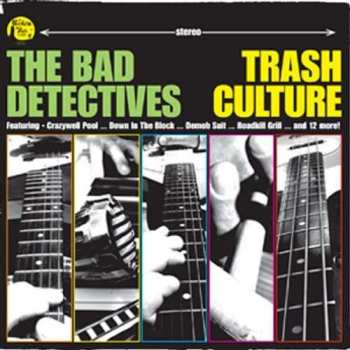 Album The Bad Detectives: Trash Culture