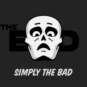 The Bad: Simply The Bad