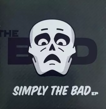 Simply The Bad EP