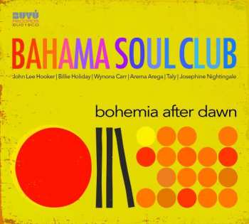 CD The Bahama Soul Club: Bohemia After Dawn 188754