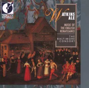 Album The Baltimore Consort: Watkins Ale - Music Of The English Renaissance