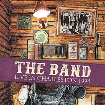 Album The Band: Live In Charleston 1994