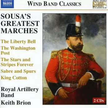 The Band Of The Royal Artillery: Sousa's Greatest Marches