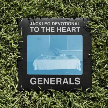 The Baptist Generals: Jackleg Devotional To The Heart