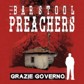 Album The Bar Stool Preachers: Grazie Governo