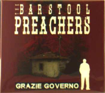 CD The Bar Stool Preachers:  Grazie Governo  412445