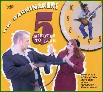 The Barnshakers: 5 Minutes To Live