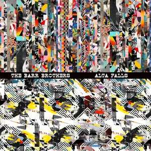 Album The Barr Brothers: Alta Falls
