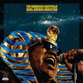 LP The Barrence Whitfield Soul Savage Arkestra: Songs From The Sun Ra Cosmos CLR 533079