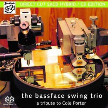 SACD The Bassface Swing Trio: A Tribute To Cole Porter 150509
