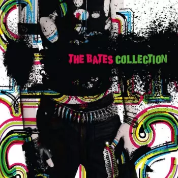 The Bates: The Bates Collection