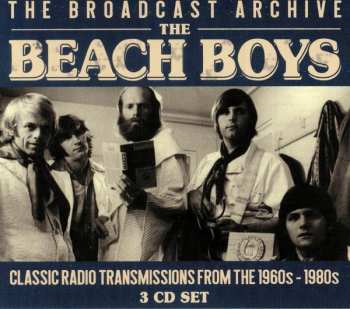 Album The Beach Boys: The Broadcast Archive: Classic Radio Transmissions From The 1960s - 1980s