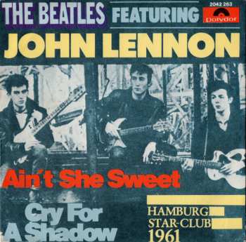 SP The Beatles: Ain't She Sweet / Cry For A Shadow