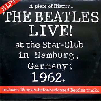 Album The Beatles: Live! At The Star-Club In Hamburg, Germany; 1962