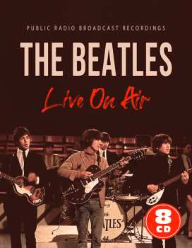 8CD The Beatles: Live On Air (8 Cd) 434844