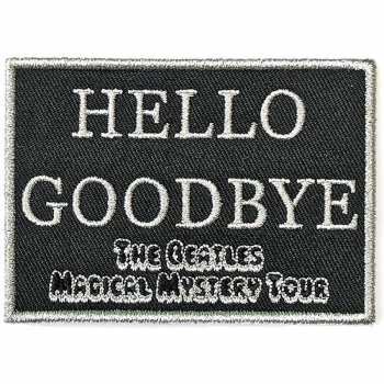 Merch The Beatles: Nášivka Hello Goodbye 