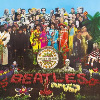Album The Beatles: Sgt. Pepper's Lonely Hearts Club Band