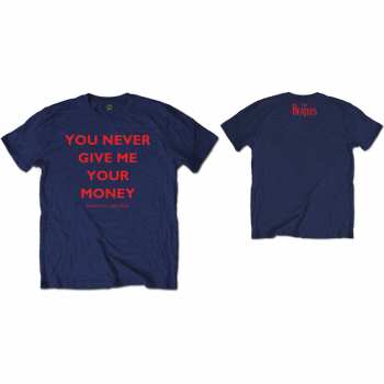 Merch The Beatles: Tričko You Never Give Me Your Money  XL
