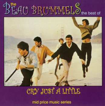 Album The Beau Brummels: Cry Just a Little (The Best of the Beau Brummels)