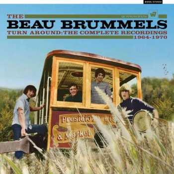 Album The Beau Brummels: Turn Around: The Complete Recordings 1964-1970