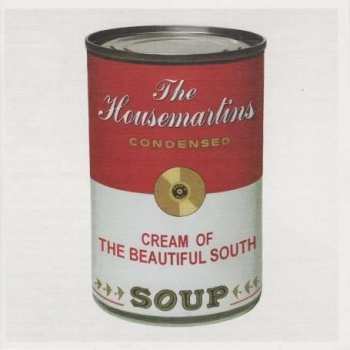 CD The Beautiful South: Soup:  The Housemartins Condensed / Cream Of The Beautiful South  157985