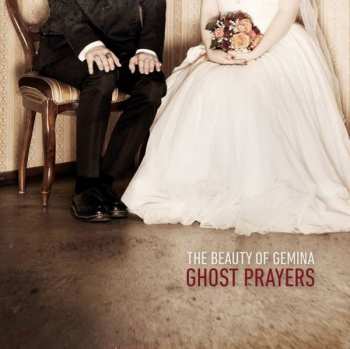 Album The Beauty Of Gemina: Ghost Prayers