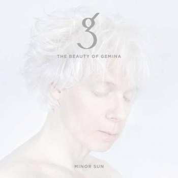 Album The Beauty Of Gemina: Minor Sun