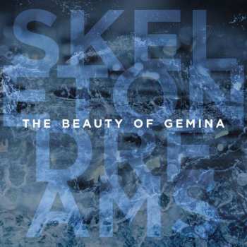 Album The Beauty Of Gemina: Skeleton Dreams