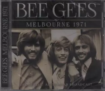 The Bee Gees: Melbourne 1971