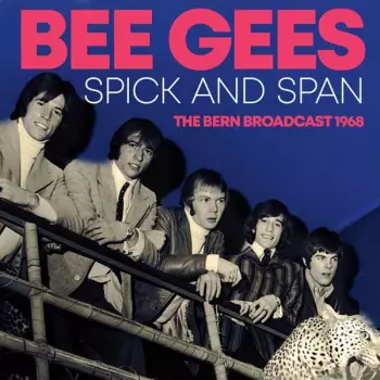 The Bee Gees: Spick And Span